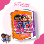 Pack Terapêutico Infantil (Heroínas)