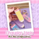Chaveiro Lápis - Dia dos Professores