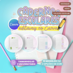 Cadernos Escolares Editáveis + Bônus