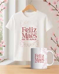 Dia das Mães 2025 - Canecas + Camisas - Imagem 20