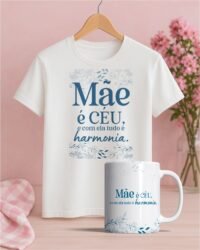 Dia das Mães 2025 - Canecas + Camisas - Imagem 9