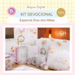 KIT DEVOCIONAL – Especial Dia Das Mães