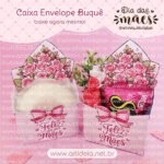 Caixa Envelope Buquê Dia das Mães