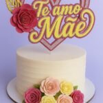 Te Amo Mãe 3 - Topo de Bolo