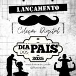 Coleção Digital DIA DOS PAIS 2025