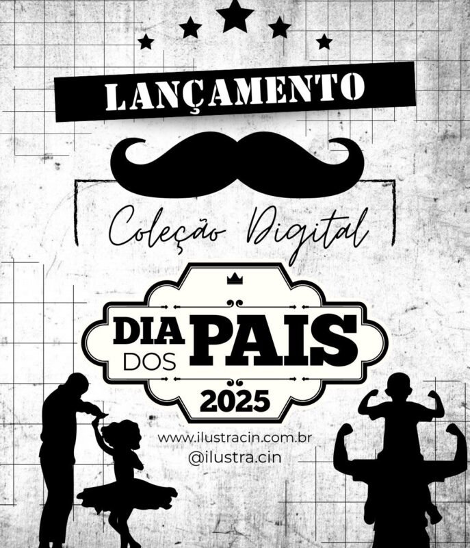 Coleção Digital DIA DOS PAIS 2025 – Arquivos Digitais Prontos