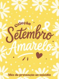 Coleção Setembro Amarelo 2025 (Madi)