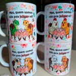 Amigas Quem somos nós pra julgar – Arte Avulsa Caneca