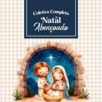 Coletiva Completa de Natal Abençoado (Vê Moraes)