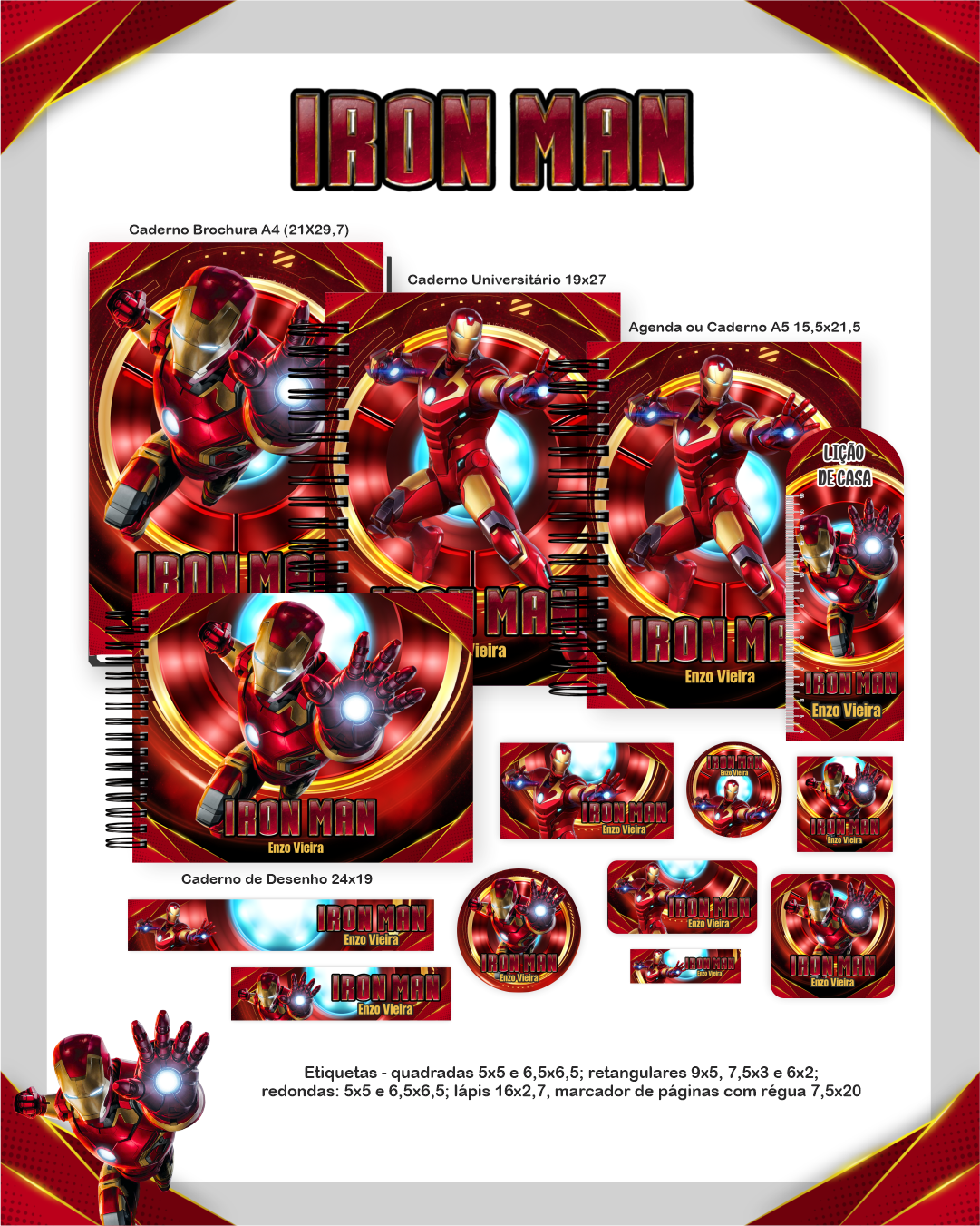 Homem de Ferro – Escolar 2.0 2026 (Pamella) Homem de Ferro – Escolar 2.0 2026 (Pamella) - Imagem 1