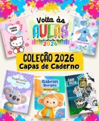 Capas de Caderno 2026 | Volta às Aulas (Ana Flor)