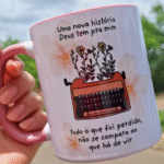 Uma nova história Deus tem pra mim - Caneca