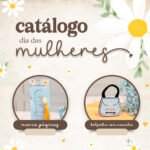 Catálogo Dia das Mulheres 2026 (Vê Moraes)
