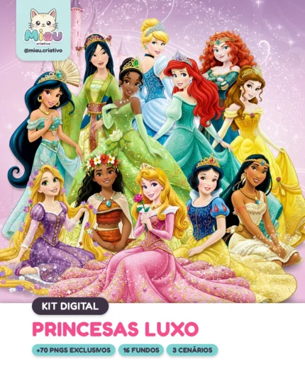 Princesas Luxo - Kit Digital