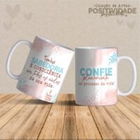 Frases Positividade - Artes Para Canecas - Imagem 12