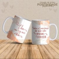 Frases Positividade - Artes Para Canecas - Imagem 18