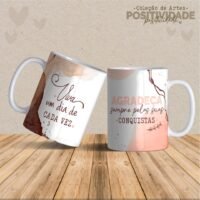 Frases Positividade - Artes Para Canecas - Imagem 4
