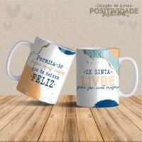 Frases Positividade - Artes Para Canecas - Imagem 7
