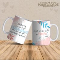 Frases Positividade - Artes Para Canecas - Imagem 10