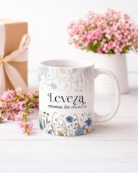Frases Florescer - Artes Para Canecas - Imagem 15