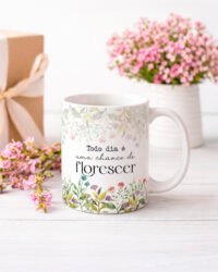 Frases Florescer - Artes Para Canecas - Imagem 20