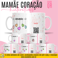 Mamãe Coração Interativa - Artes Para Canecas