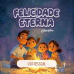 Felicidade Eterna Uso Pessoal infantil