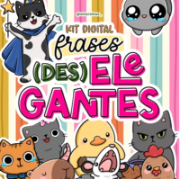 Kit Digital Frases (des)Elegantes (Letterinhas)