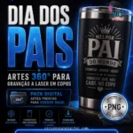 Dia dos Pais – 150 Artes Laser para Copo